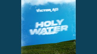 Holy Water [upl. by Alarick]