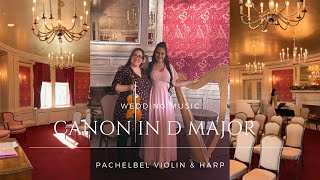 CANON IN D MAJOR  PACHELBEL  VIOLIN amp HARP  LIVE WEDDING MUSIC [upl. by Beret]