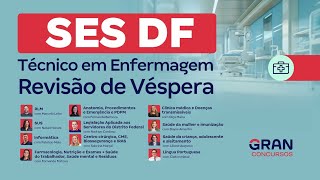 Concurso SES DF Técnico em Enfermagem Revisão de Véspera [upl. by Zeuqirdor446]