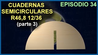 Episodio 34  Cuadernas Semicirculares R468 1236  Parte 3 [upl. by Navek825]