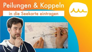 Peilungen eintragen und Koppelnavigation in der Seekarte [upl. by Walley]