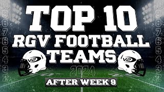 V2 RGV Football TOP 10 Teams WEEK 9 2024 [upl. by Hakeber]