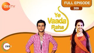 Yeh Vaada Raha  Full Ep  209  Kartik Kamla Abir  Zee TV [upl. by Lazarus]