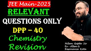 JEE Main 2025  Revision DPP40  Chemistry  Relevant  Concept Building Questions [upl. by Sumer695]