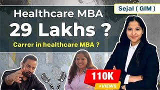 MBA in Healthcare Management  Pharma MBA  Scope  Salary  Roles ft Sejal  GIM [upl. by Ardys]