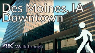 Downtown Des Moines Walkthrough tour  Des Moines IA  4K [upl. by Smitt223]