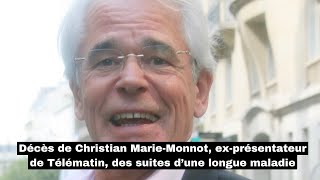 Décès de Christian MarieMonnot exprésentateur de Télématin des suites d’une longue maladie [upl. by Duntson]