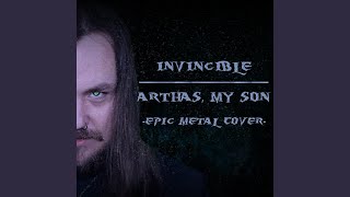 Invincible  Arthas My Son [upl. by Nyladam]