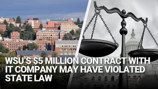 WSU’s 5 Million Contract With It Company May Have Violated State Law [upl. by Haonam]