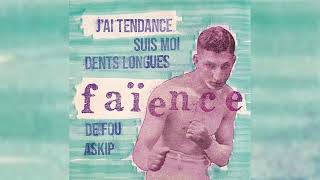 Faïence  Jai tendance [upl. by Sung]