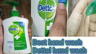 Dettol Hand Wash Review Dettol hend wash  best hend wash Dettol Hend wash [upl. by Ytsud]