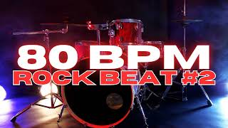 80 BPM  Rock Drum Beat  Loop 2 [upl. by Clarkin884]