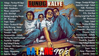 Tunog Kalye Songs 90s  ThrowBack 90s  Batang 90s  Eraserheads Rivermaya Siakol [upl. by Aneehc]