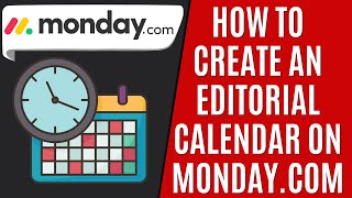 How to Create Editorial Calendar Mondaycom Quick Guide [upl. by Oal]