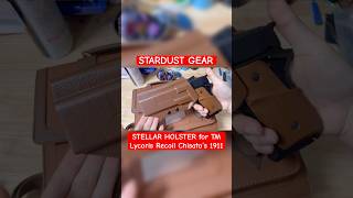 STARDUST GEAR STELLAR Holster for TM Lycoris Recoil Chisato‘s 1911 airsoft リコリスリコイル 千束の銃 [upl. by Alimhaj]