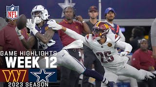 Washington Commanders vs Dallas Cowboys Game Highlights  NFL 2023 Week 12 [upl. by Nilhsa]