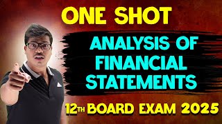 Financial Statement Analysis  ONE SHOT  Class 12 Accountancy Board exam 2025 [upl. by Josiah651]