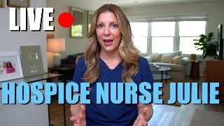 Hospice Nurse Julie LIVE Lets talk Hospice [upl. by Fredericka]