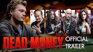 DEAD MONEY  Official Trailer HD [upl. by Nerte]