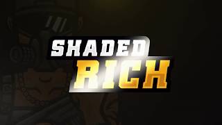 Shaded Rich  Personal Intro [upl. by Emirej307]