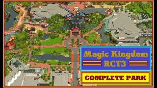 MAGIC KINGDOM COMPLETE PARK Roller Coaster Tycoon 3 Recreation [upl. by Meil]