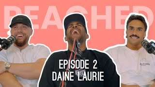 PEACHED PODCAST 2  DAINE LAURIE [upl. by Brainard282]