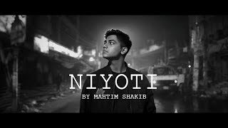 Niyoti  Mahtim Shakib  Official Video  MahtimOriginals [upl. by Nosoj]