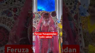 Feruza Yusupovadan kelin salom newvideo lazizashokuz shokuz wedding feruzayusupova [upl. by Longfellow]