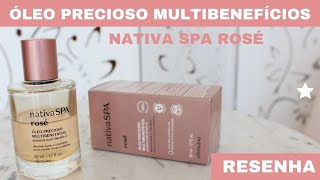 Óleo Precioso Multibenefícios Nativa Spa Rosé do Boticário  resenha Como usar pra que serve [upl. by Ailemap768]