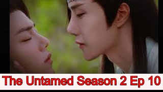 The Untamed Season 2 Ep 10 [upl. by Theall340]