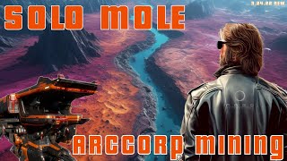 Solo Mole Mining on ArcCorp 3242a  TDD Run  Mining  Solo Mole  LIVE [upl. by Nedle]