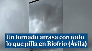 Un tornado arrasa con todo lo que encuentra en Riofrío Ávila [upl. by Herwick699]