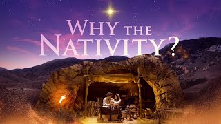 Why the Nativity  The FamilyFriendly Christmas Story of the Birth of Jesus [upl. by Pammy]