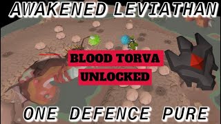 1 Defence  Awakened Leviathan  BLOOD TORVA UNLOCKED [upl. by Ritter133]