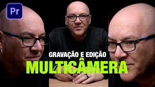 TUTORIAL MULTICAMERA  Como gravar e editar 3 câmeras no Adobe Premiere [upl. by Kreda]