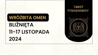 Tarot Tygodniowy ♊️ BLIŹNIĘTA 1117 Listopada 2024 tarot tygodniówka horoskop wróżka [upl. by Assilam]