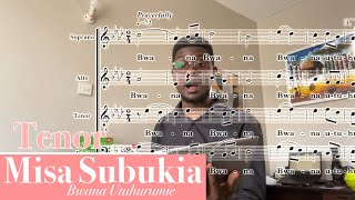 Misa Subukia Bwana Utuhurumie  Tenor [upl. by Tdnaltroc]