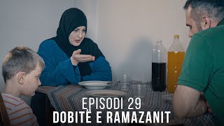 Dobitë e Ramazanit  Episodi 29 [upl. by Naiviv]