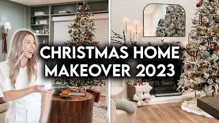 CHRISTMAS HOME MAKEOVER  HOLIDAY DECORATE WITH ME 2023 [upl. by Holzman]