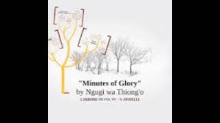 Minutes Of Glory By Ngugi Wa Thiongo SummaryAnalysis amp Themes In Malayalam [upl. by Gerbold]