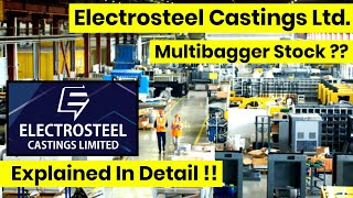 Electrosteel Castings Ltd  Multibagger Stock   Explained In Detail [upl. by Jotham]