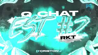 Q CHAT EST 2  MEGA CHINGON 2K24🔥 I ENGANCHADOS RKT Y GUARACHA  ⚡DCRISTONJ ✘ Wailers Music🎵🎵 [upl. by Aliuqehs]