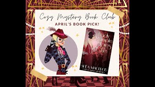 Cozy Mystery Book Club April 2024 Interview with Shéa MacLeod [upl. by Cadel]