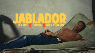 JABLADOR  JEY ONE ❌ SARITA ❌ ALEX ROXARIO VIDEO OFICIAL [upl. by Nillok]