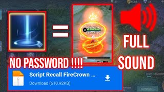 Script Recall FireCrown Full Sound No Password  Mobile Legends Bang Bang [upl. by Weisman]