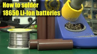 How to solder 18650 LiIon batteries [upl. by Ardene]