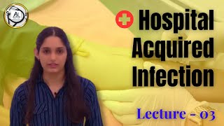 Hospital acquired infections Nosocomial Infection Part3 [upl. by Ocsicnarf293]