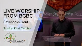 22nd October  live streamed worship from Bessels Green Baptist Church Sevenoaks Kent [upl. by Suirtimed]