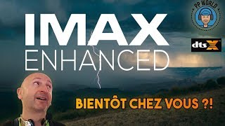 LIMAX bientôt chez VOUS grâce au IMAX Enhanced [upl. by Ecirrehs49]