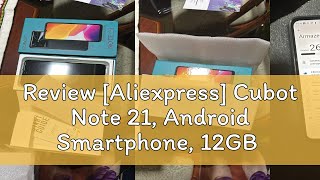 Review Aliexpress Cubot Note 21 Android Smartphone 12GB RAM6GB6GB Extended 128GB ROM 656 [upl. by Nov808]